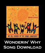 Wonderin' Why: Downloadable Tracks with Lyrics