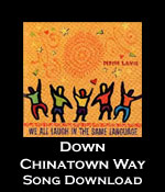 Down Chinatown Way Song Downloads Down Chinatown Way Song Downloads