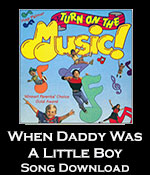 When Daddy Was A Little Boy Download