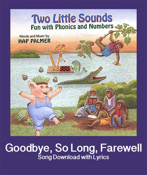 Good Bye So Long Farewell Toodle oo