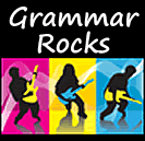 Grammar Rocks