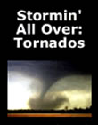 Stormin' All Over: Tornadoes