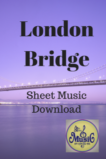 London Bridge: Sheet Music with Chords & Lyrics