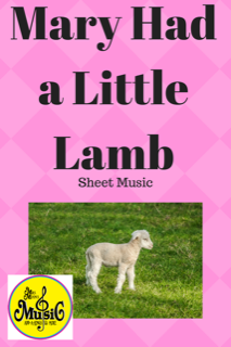 Mary Had a Little Lamb: Sheet Music