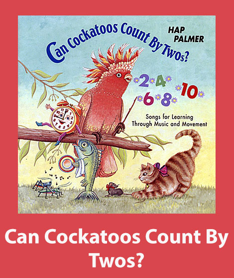 Can Cockatoos Count By Twos Song Download with Lyrics