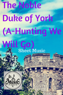 The Noble Duke of York (A-Hunting We Will Go) Sheet Music