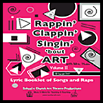 Rappin Clappin Singin bout Art, Volume 2