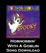 Hobnobbin’ With A Goblin Song Download