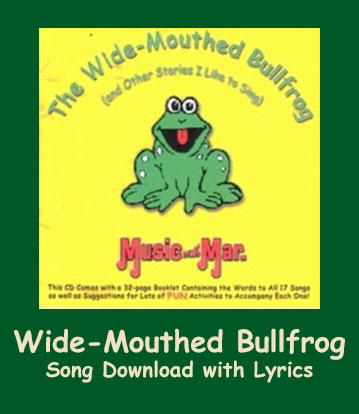 Wide-mouthed Bullfrog Song Download