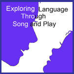 Exploring Language Through Song and Play Download