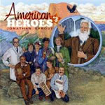 Jonathan Sprout: American Heroes No. 3 CD