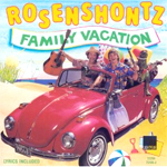 Rosenshontz: Family Vacation
