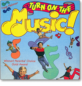 Hap Palmer: Turn on the Music