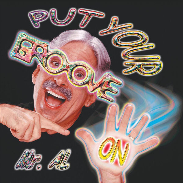 Mr. Al: Put Your Groove On CD