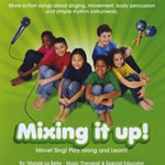 Mixing It Up:  Educational Music CD or Download