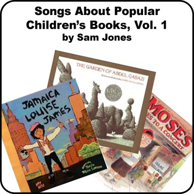 Songs About Popular Childrens Books Vol 1:  Downloadable Tracks with Lyrics