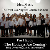 I'm Happy! (The Holidays Are Coming!) Downloadable Tracks  with Lyrics