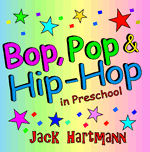 Jack Hartmann:  Bop Pop and Hip-Hop in Preschool CD
