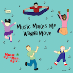 Music Makes Me Wanna Move