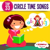 Top 33 Circle Time Songs