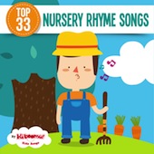 Top 33 Nursery Rhyme Songs