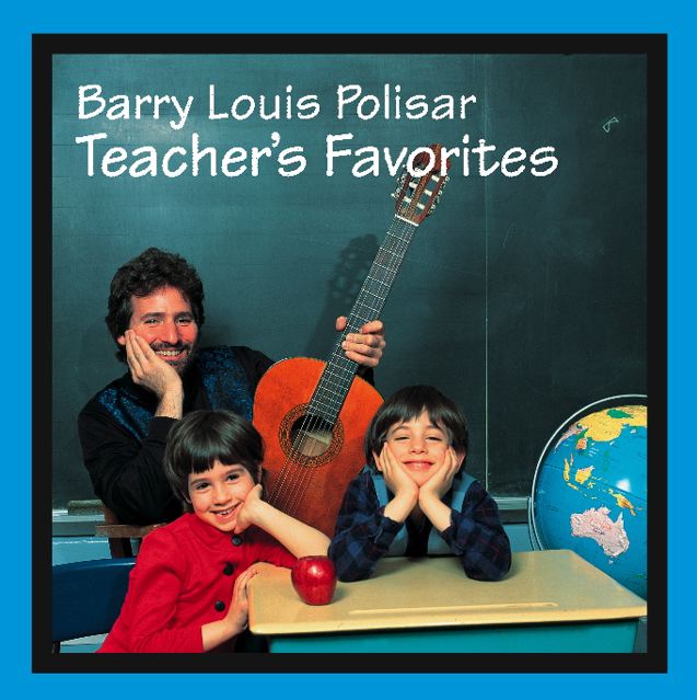 Barry Louis Polisar: Teacher's Favorites