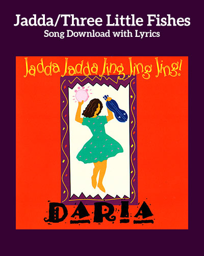 Jadda/Three Little Fishies Song Download with Lyrics