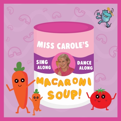 Miss Carole: Macaroni Soup Album Download