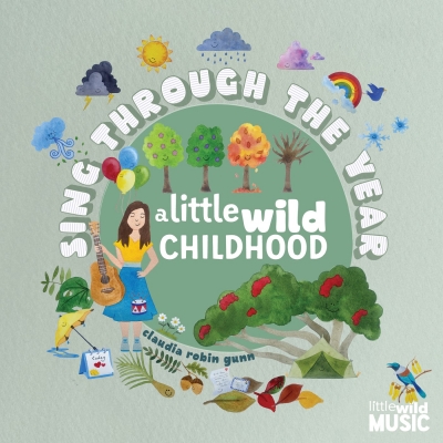 Sing Through the Year - A Little Wild Childhood Album Download