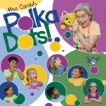 Miss Carole: Polka Dots! Album Download