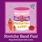 Stretchy Band Fun! Song Download with Lyrics
