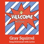 Gray Squirrel Song Download with Lyrics