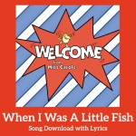 When I Was A Little Fish Song Download with Lyrics