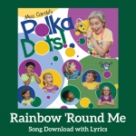 Rainbow 'Round Me Song Download with Lyrics