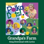 Grandpa's Farm Song Download with Lyrics