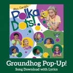 Groundhog Pop-Up! Song Download with Lyrics