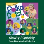 Slowly - Quickly Song Download with Lyrics
