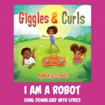I Am A Robot Song Download with Lyrics