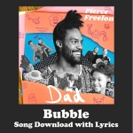 Bubble Song Download with Lyrics