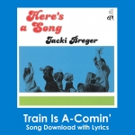 Train Is A-Comin Song Download with Lyrics
