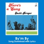 By'm By Song Download with Lyrics
