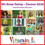 We Keep Going - Corona 2020 Song Download with Lyrics