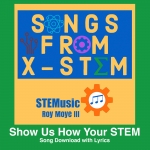 Show Us How Your STEM Song Download with Lyrics