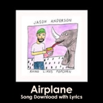Airplane Song Download with Lyrics