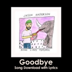 Goodbye Song Download with Lyrics