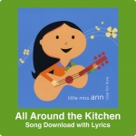 All Around the Kitchen Song Download with Lyrics