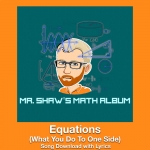Equations Song Download with Lyrics