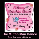 The Muffin Man Dance Song Download with Lyrics