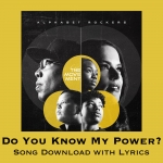 Do You Know My Power? Song Download with Lyrics