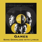 Games Song Download with Lyrics
